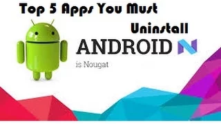 Top 5 Apps You Must Uninstall From Your Android Phone Remove It Now