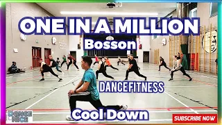 ONE IN A MILLION (Remix) Bosson | Dance Fitness |  Cool Down |