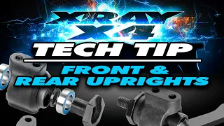 XRAY X4 - Tech Tip - Front and Rear Uprights