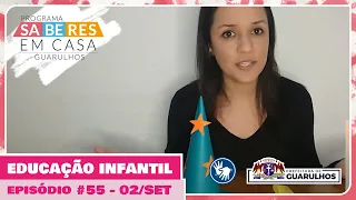 Educação Infantil | Episódio 55 - quinta, 02 de setembro