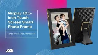 Hands-on & First Impressions:  Nixplay 10.1-inch Touch Screen Smart Photo Frame