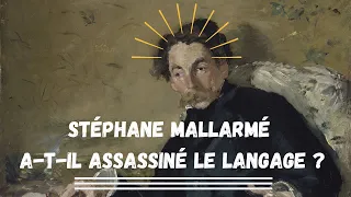 Le poète Stéphane Mallarmé a-t-il assassiné le langage ? - Les Courbes Graciles