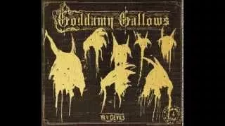 The Goddamn Gallows - Y'all Motherfuckers Need Jesus