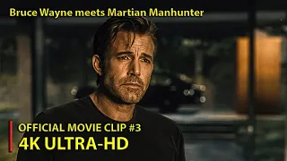 Zack Snyder's Justice League | Bruce Wayne meets Martian Manhunter | Clip #3 [2021] (4K ULTRA-HD)