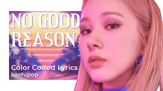 EVERGLOW (에버글로우) "NO GOOD REASON" Color Coded Lyrics [HAN/ROM/ENG/PT-BR]