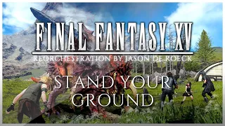 STAND YOUR GROUND - Final Fantasy XV [FF15] [Piano Version] 🎹