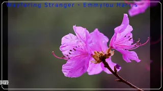 Wayfaring Stranger - Emmylou Harris