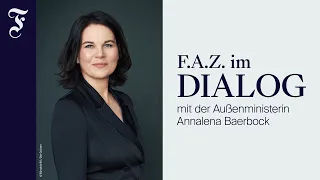 F.A.Z. im Dialog mit Annalena Baerbock: Wie bleibt Deutschland stark?