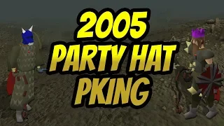 Rare Footage of 2005 RuneScape Pkers Risking PARTY HATS
