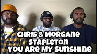 Chris and Morgane Stapleton - You Are My Sunshine | REACTION