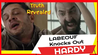 Tom Hardy Knocked out by Shai LaBeouf -TRUTH REVEALED