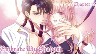 Embrace My Shadow-Chapter-5{Fullscreen}