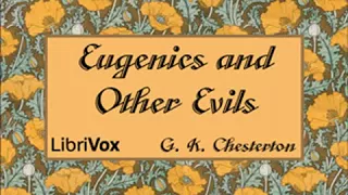 Eugenics and Other Evils by G. K. CHESTERTON read by Ray Clare | Full Audio Book