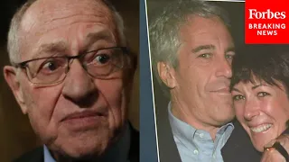 Alan Dershowitz Asked: 'Have You Looked Through This Latest Tranche' Of Jeffrey Epstein Documents?