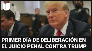 No hay veredicto en el primer día de deliberación en el juicio penal contra Donald Trump