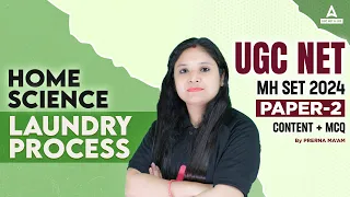 UGC NET/MH SET Home Science Classes 2024 | Laundry Process By Prerna Ma'am