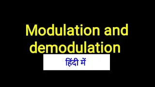 Modulation and demodulation in Hindi