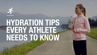 Hydration tips every athlete needs to know