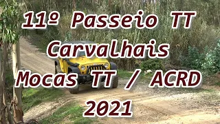 11º Passeio TT Cavalhais Mocas TT / ACRD 2021 (Parte 1/13)