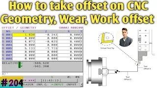 How to take offset on cnc || Types of offset of in cnc || Geometry Wear and work offset ||cnc offset