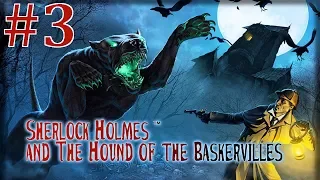 Sherlock Holmes and The Hound of The Baskervilles Walkthrough part 3