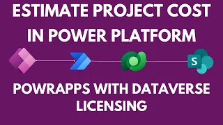 How to estimate licensing cost for Power Platform based Project | Power Platform Licensing