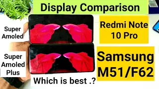 Redmi note 10 pro vs Samsung M51/F62 display comparison indepth review