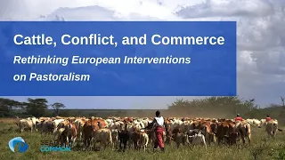 Cattle, Conflict, and Commerce | Rethinking European Interventions on Pastoralism