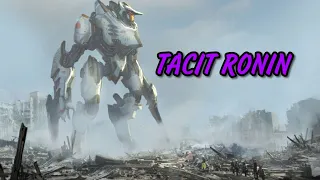 Молчаливый Ронин || TACIT RONIN🇯🇵 || Pacific rim #2