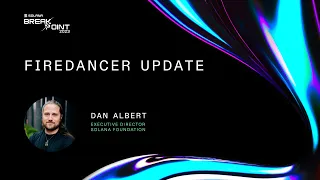 Breakpoint 2023: Firedancer Update