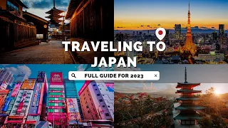 Travelling Guide to JAPAN in 2022 to 2023