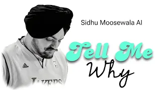 Tell Me Why | Sidhu Moosewala AI | Sawy Verma