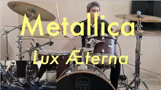 Metallica - Lux Æterna drum cover