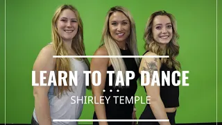 LEARN TO TAP DANCE // SHIRLEY TEMPLE BREAKDOWN // TAP DANCE TUTORIAL