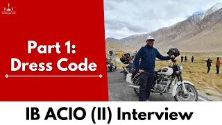 Part 1 I Dress Code: IB ACIO (II) Interview I Sanjay Kr. (Ex-IMA, IA & IB, MHA) I Shaurya aur Vivek