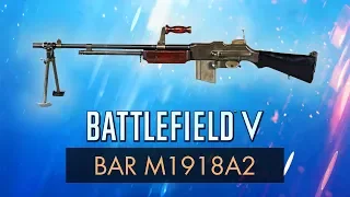 Battlefield 5: BAR M1918A2 REVIEW ~ BF5 Weapon Guide (BFV)