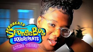 SpongeBob SquarePants [Lyric Video] (Afrobeat/TikTok Version)