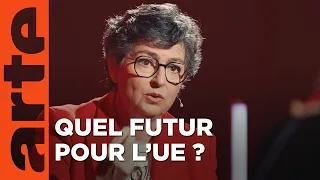 L'Union européenne a-t-elle un avenir ? | L'Europe dans l’œil du cyclone avec Arancha González |ARTE