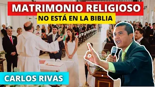 Matrimonio Religioso está o No en la Biblia? - Pastor Carlos Rivas