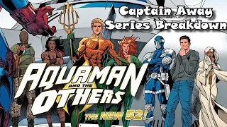 Aquaman and the Others SERIES BREAKDOWN