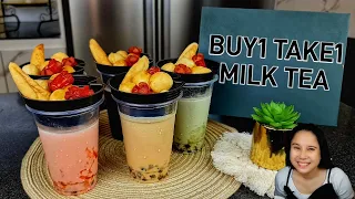 Buy 1 Take 1 Milk Tea and  Fruit Tea. Negosyong abot kaya ng bulsa!