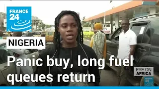 Nigerians panic buy fuel after Tinubu says subsidy to go • FRANCE 24 English