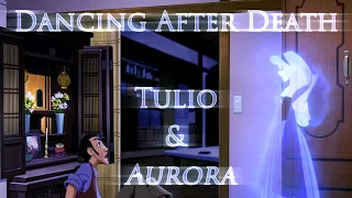 Dancing After Death pt5 - Tulio and Aurora ft Jim