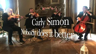 Carly Simon - Nobody does it better from the Spy Who Loved Me. Capella String Quartet Glasgow.