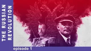 The Russian Revolution. Episode 1. Docudrama. English Subtitles. StarMediaEN