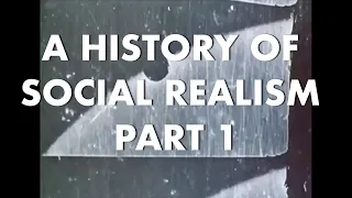 A History of Social Realism | Part. 1 | Origins of Cinema