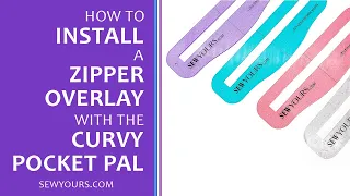 How to Sew a Zipper Pocket Overlay with the Curvy Pocket Pal