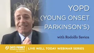 YOPD Young Onset Parkinson's Disease with Dr  Rodolfo Savica