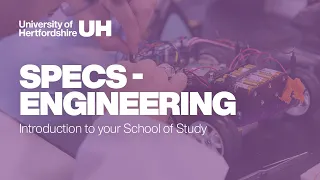 Introduction to the School of Physics, Engineering and Computer Science - Engineering Webinar