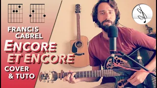 🎼 ENCORE et ENCORE - Francis CABREL (COVER) 🎶